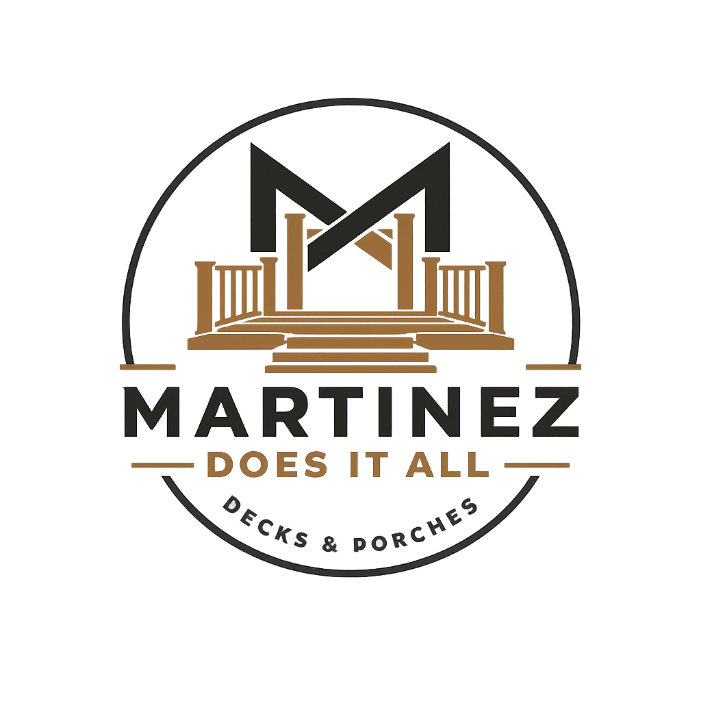 Martinez Does It All — Decks & Porches logo
